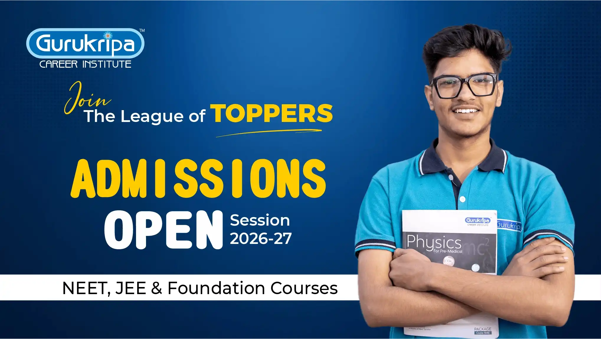 Admissions Open 2026-27 | NEET, JEE & Foundation Courses - Gurukripa